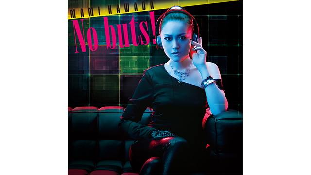 No buts!/川田まみ_1