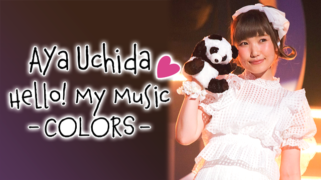 内田彩 Hello! My Music ~COLORS~_1