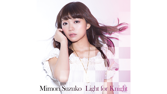 Light for Knight/三森すずこ_1