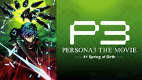 劇場版「ペルソナ３」 #1 Spring of Birth_6