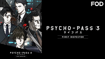 PSYCHO-PASS サイコパス 3 FIRST INSPECTOR 編集版_6