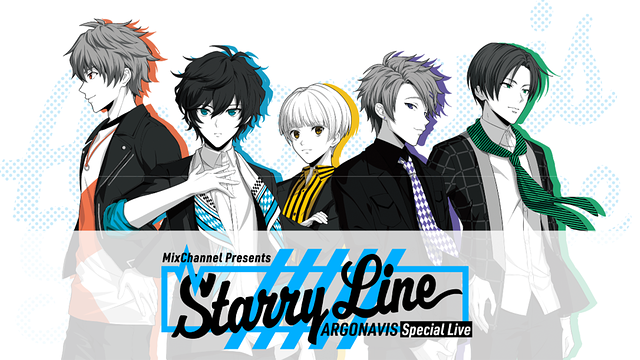 MixChannel Presents ARGONAVIS Special Live -Starry Line-_1