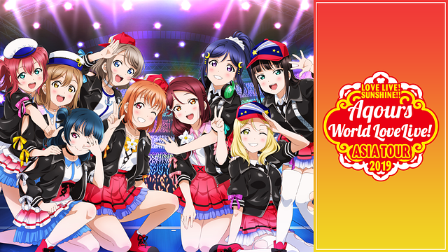 LOVE LIVE! SUNSHINE!! Aqours World LoveLive! ASIA TOUR 2019_1