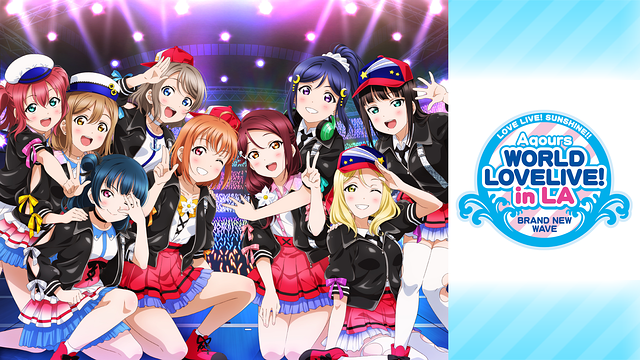 LOVE LIVE! SUNSHINE!! Aqours World LoveLive! in LA ～BRAND NEW WAVE～_1