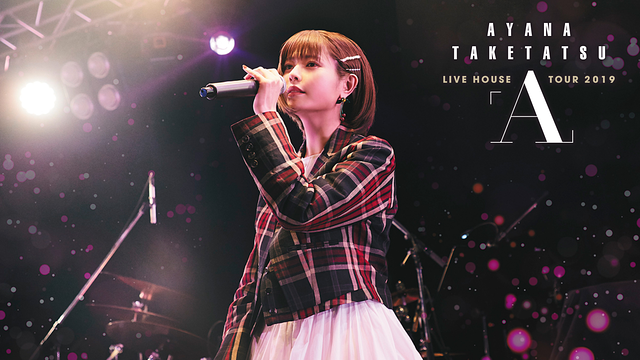 竹達彩奈LIVE HOUSE TOUR 2019「A」_1