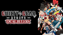 GUILTY GEAR STRIVE: DUAL RULERS
