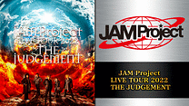 JAM Project LIVE TOUR 2022 THE JUDGEMENT_6
