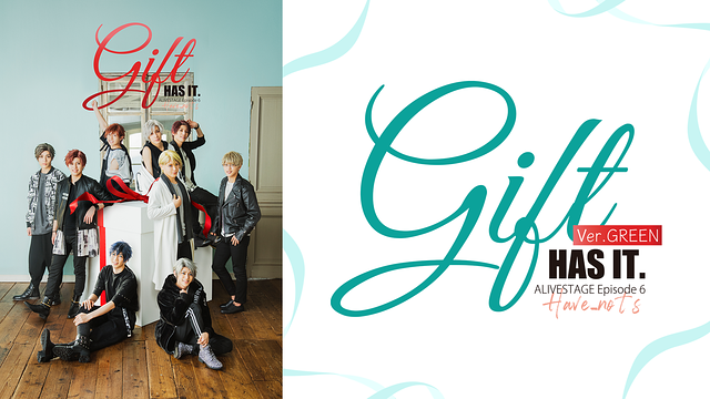 2.5次元ダンスライブ「ALIVESTAGE」Episode 6『Gift』Ver.GREEN_1