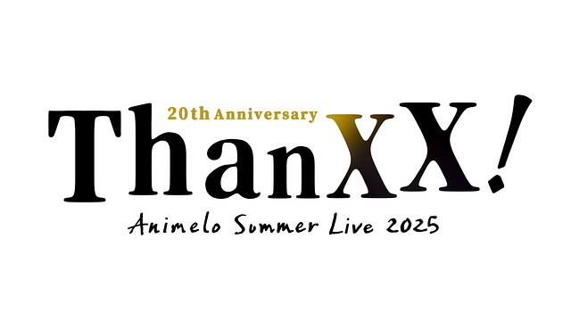 Animelo Summer Live 2025 "ThanXX!"_1