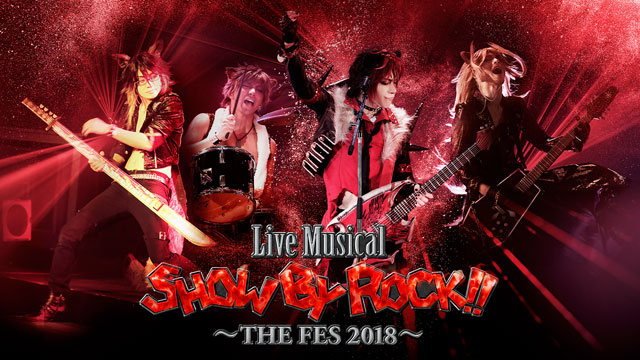 Live Musical「SHOW BY ROCK!!」～THE FES 2018～