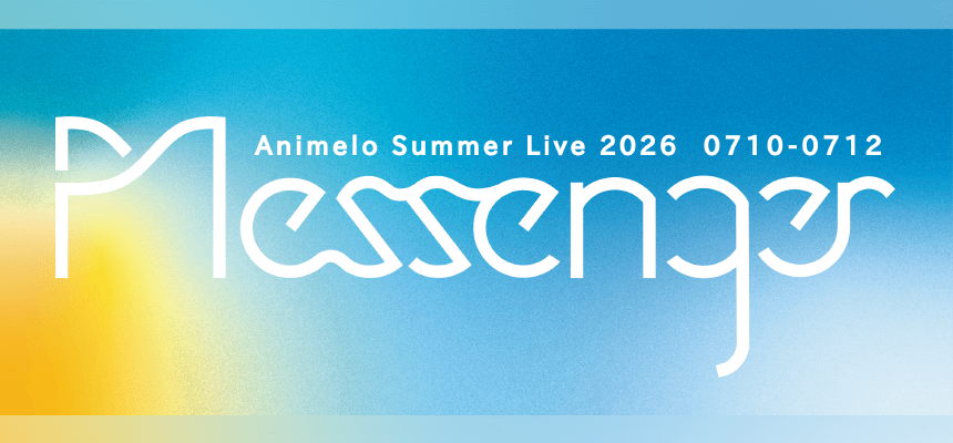 Animelo Summer Live 2026 -Messenger-