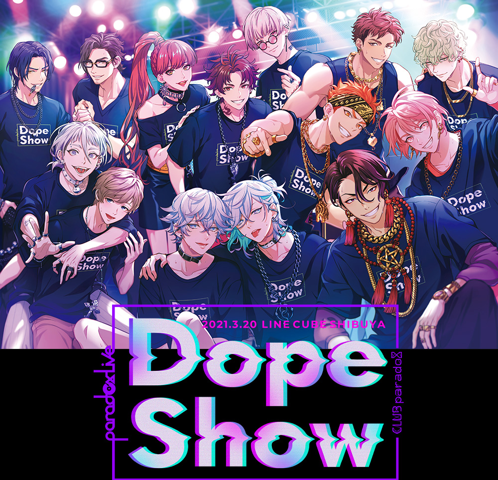 Paradox Live Dope Show -2021.3.20 LINE CUBE SHIBUYA-