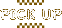PICK UP