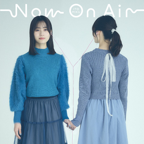 伊藤美来 12thシングル『Now On Air』