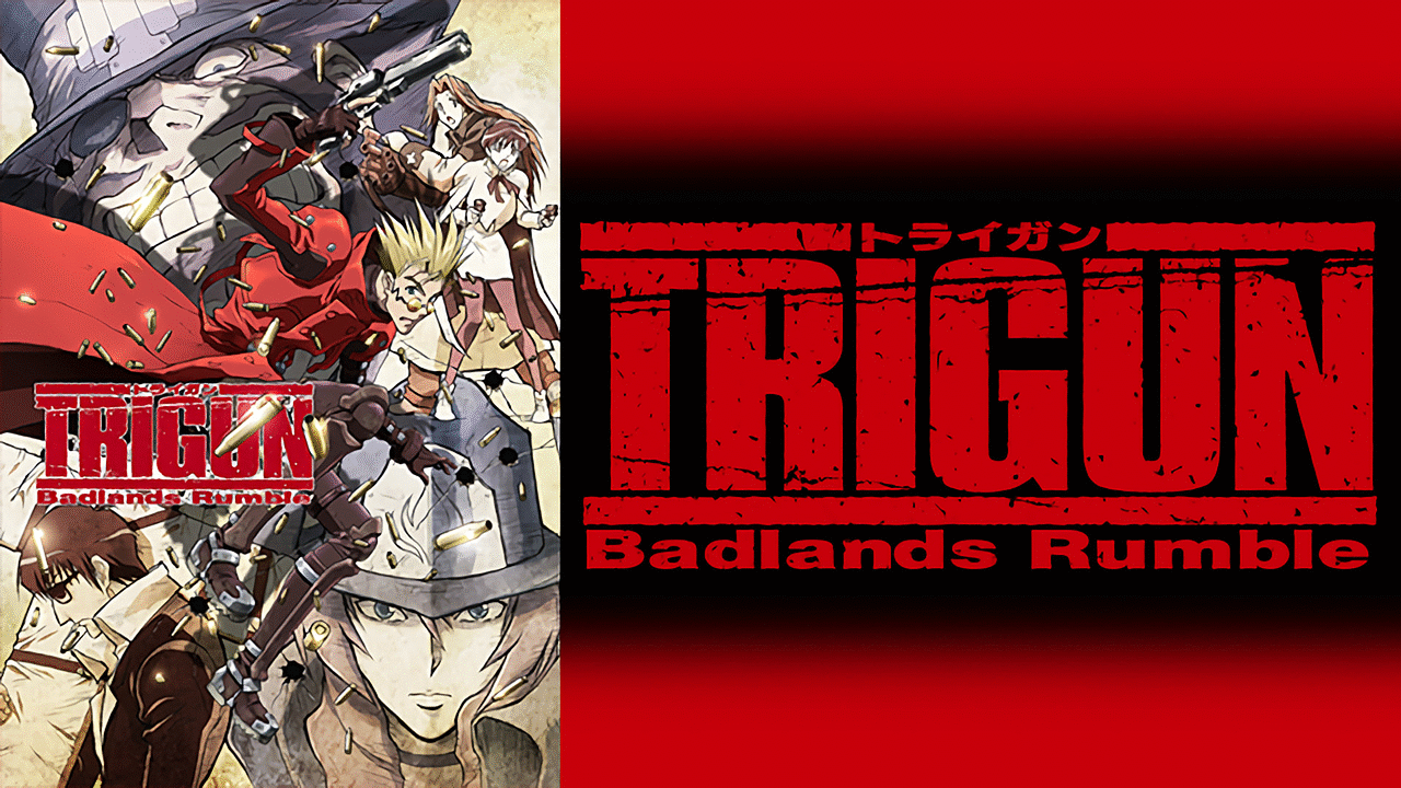 劇場版トライガン「TRIGUN Badlands Rumble」