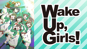 Wake Up,Girls！