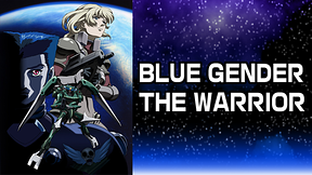 BLUE GENDER THE WARRIOR