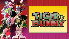 TIGER ＆ BUNNY