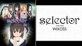 selector infected WIXOSS