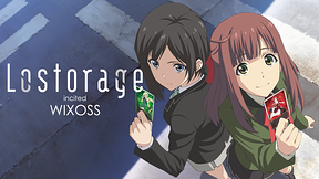 Lostorage incited WIXOSS