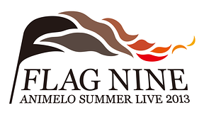 Animelo Summer Live 2013 -FLAG NINE-