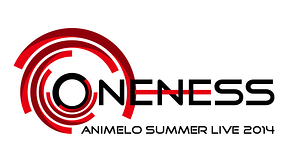 Animelo Summer Live 2014 -ONENESS-