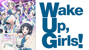 Wake Up, Girls！ 新章