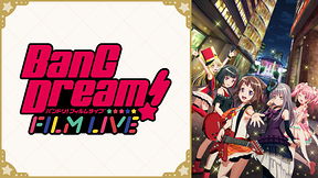 BanG Dream! FILM LIVE