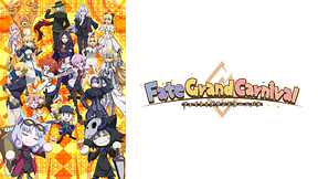 Fate/Grand Carnival 1st Season