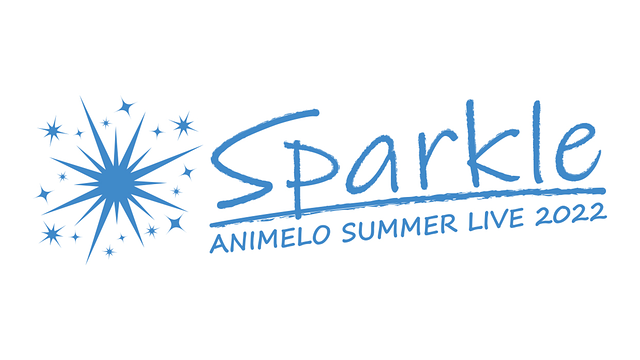 Animelo Summer Live 2022 -Sparkle-