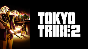 TOKYO TRIBE 2